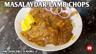 Masalaydar lamb Chops recipe By Sam Craveable Flavors