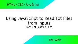 Reading Uploaded TXT files in JS: Part 1 of Reading Files