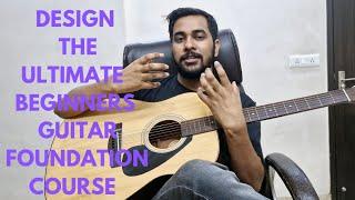 Design-The Ultimate Beginners Guitar Foundation course(complete Guitar lesson for begin.to Adv.)️