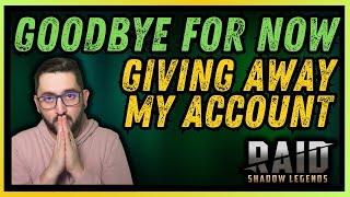  THIS IS THE END FOR ME  Time To Give Away The F2P Account | RAID SHADOW LEGENDS