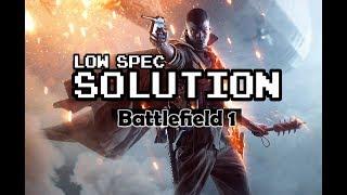 Battlefield 1 How to boost performance for low end PC