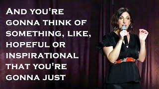 And you're gonna think of something, like, hopeful or inspirational that you're gonna just shout out