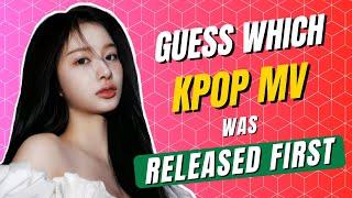 KPOP GAME | GUESS WHICH KPOP MV WAS RELEASED FIRST