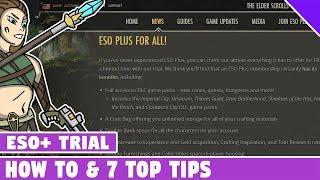 7 Top Tips for the ESO+ FREE TRIAL! Elder Scrolls Online Subscription Trial