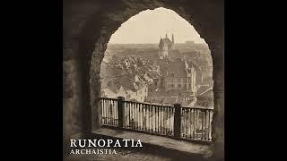 Runopatia - Archaistia (Full EP Premiere)