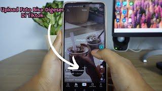 Cara Upload Foto Di Tiktok Bisa Di Geser