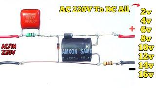 AC 220V To DC All Volt 2V 4V 6V 8V  10V  12V 14V 16V  Output.  AC TO DC  Circuit