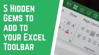 5 Hidden Gems to add to your Excel Toolbar