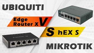 EdgeRouter X Vs. Mikrotik hEX S