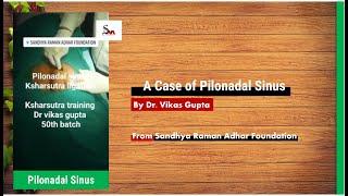 A Case Of Pilonadal Sinus By Dr. Vikas Gupta From Sandhya Raman Adhar Foundation