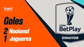 Nacional vs. Jaguares (goles) | Copa BetPlay  Dimayor 2024 | Cuartos de final - Vuelta