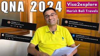 QNA 2024   Visa2explore & Harish bali Travels | All  questions answered about our travel in this QNA