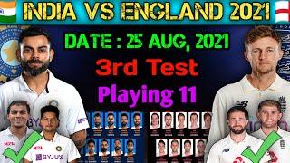 Ind vs Eng 3rd Test Playing 11 | India vs England 3rd Test Playing 11 | Ind vs Eng 2021