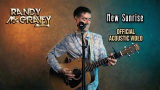 "New Sunrise" Official Acoustic Video (Randy McGravey)