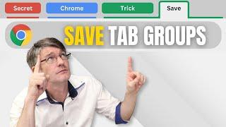 Create and Save Tab Groups in Chrome | Secret Hidden Feature