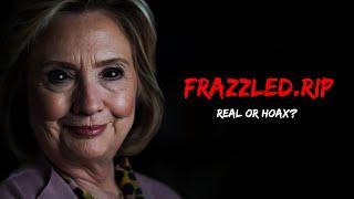 FRAZZLEDRIP (Frazzled.RIP) - Dark Web Hillary Clinton Video