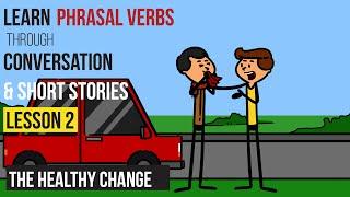 English Conversation & English short stories | Mastering Phrasal Verbs | Lesson 2
