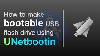 How to create a bootable USB with UNetbootin in Windows