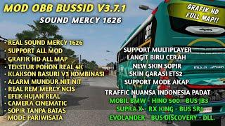 RILIS UPDATE MOD OBB BUSSID V3.7.1 TERBARU SOUND MERCY 1626 GRAFIK HD FULL MAP