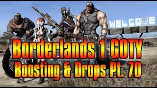 Borderlands 1 Boosting & Drops Pt 70