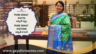 Pure Ikkat Pattu & Pure Ikkat Cotton SAREES | #GayathriReddy |