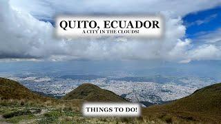 What to do in Quito-Ecuador a city in the clouds. THINGS TO DO #travel #vlog #ecuador #video