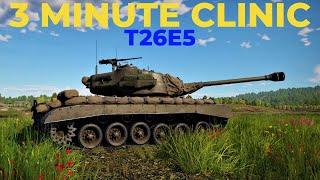 3 Minute Clinic-War Thunder Tanks-How to Destroy a T26E5