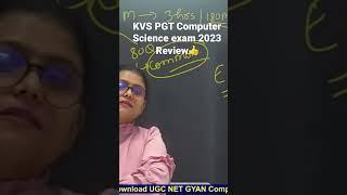 KVS PGT Computer Science Exam Review 2023