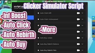 [⏳] Roblox Clicker Simulator Script Hack - Auto Farm | Unlock All Boosts | Teleports & More | 2022