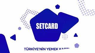 SETCARD TÜRKİYE'NİN YEMEK KARTI