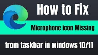 how to fix microphone icon missing from taskbar in windows 10