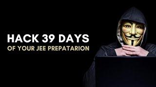 Hack 39 Days of Your JEE Preparation  | #Jee #jee2021 #jee2022 #jee2022 @jeesimplified