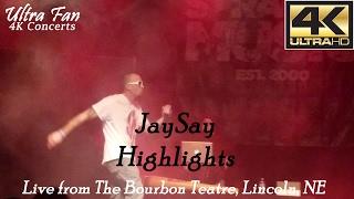 JaySay - Live From The Bourbon Theatre in Lincoln, NE (Highlights)