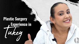 Plastic Surgery Experience in Turkey | Plastic Surgeon