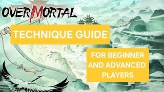 Beginner's Guide to Techniques [OVERMORTAL]