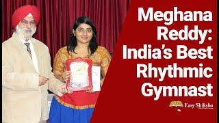 Meghana Reddy: India’s Best Rhythmic Gymnast | EasyShiksha TV