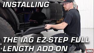 INSTALLATION OF THE IAG EZ-STEP FULL LENGTH ADD-ON