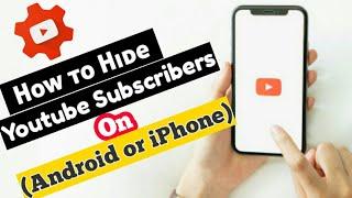 How to Hide Youtube Subscribers in Android or iphone || #hidesubscribersonyoutube