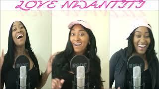 LOVE NWANTITI ( cover by Chioma )