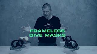 Frameless dive masks - what is all the fuss about?