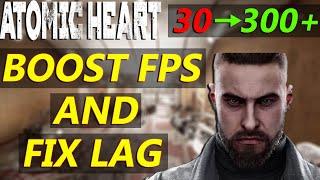 ATOMIC HEART BOOST FPS AND FIX LAG | OPTIMIZATION PACK FOR ATOMIC HEART