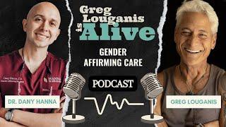 Gender Affirming Care with Dr. Dany Hanna | Episode 025