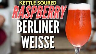 How to Brew a FRUITED SOUR (KETTLE SOURED RASPBERRY BERLINER WEISSE)