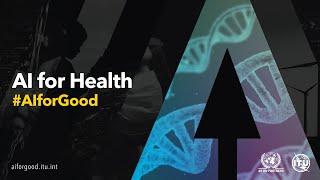 AI for Health | AI for Good