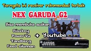 Kelebihan receiver Nex Garuda G2 || Cara upgrade receiver parabola