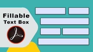 how to add a fillable text box in PDF using adobe acrobat pro 2017
