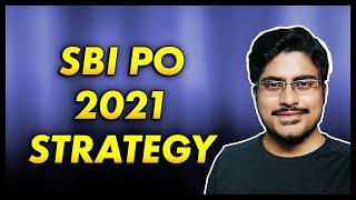 How to prepare for SBI PO 2021? [COMPLETE SBI PO Preparation Strategy]