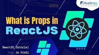 Understanding Props in React | Step By Step Tutorial in Hindi | React JS Tutorial in Hindi