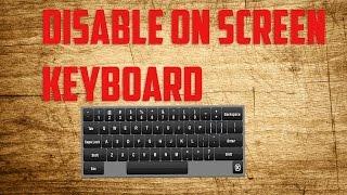 Windows 10: How to disable on screen keyboard that starts with windows