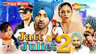 Jatt & Juliet 2 - Full Film | Diljit Dosanjh Best Performance | Neeru Bajwa | Punjabi Cinema